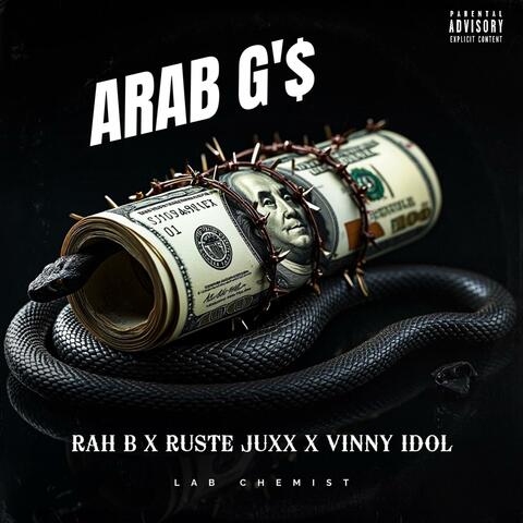 ARAB G'$ (feat RUSTE JUXX & VINNY IDOL)