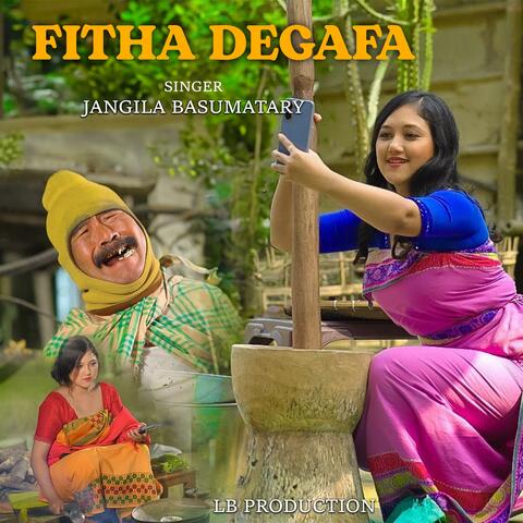 FITHA DEGAFA (feat. JANGILA BASUMATARY)