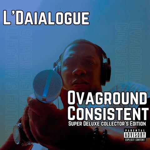 Ovaground Consistent (Super Deluxe Collector's Edition)
