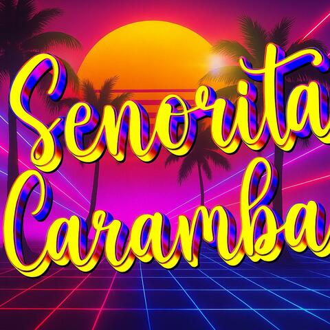 Senorita Caramba