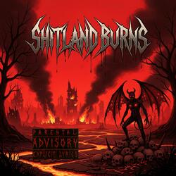Shitland Burns