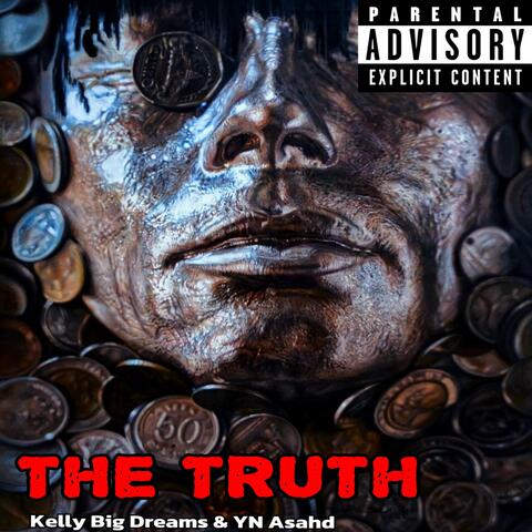 The Truth (feat. YN Asahd)