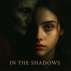 In The Shadows