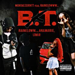 B.T. (feat. Anamarie, Limir & Raineloww_)
