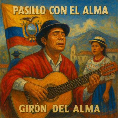 GIRON DEL ALMA (pasillo con corazon)