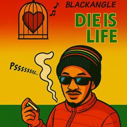 DIE IS LIFE