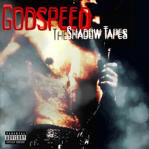 GODSPEED The Shadow Tapes