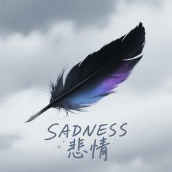 sadness 悲情