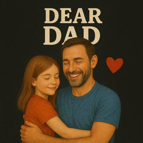 DEAR DAD
