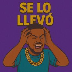 Se Lo LLevo