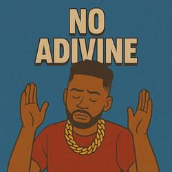 No Adivine