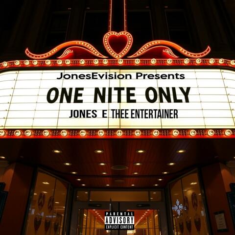 ONE NITE ONLY