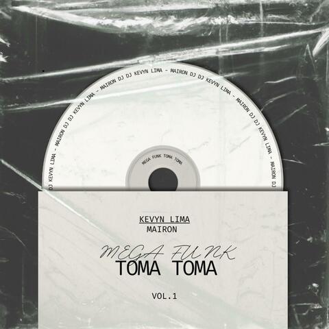 Mega funk toma toma (feat. Kevyn lima)