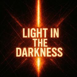 Light in the Darkness
