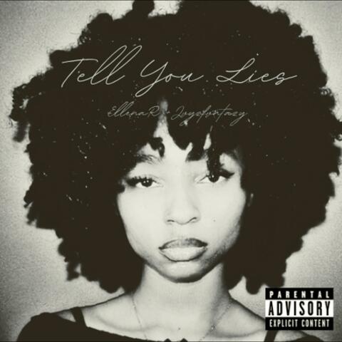 Tell you Lies (feat. Jvyzfvntazy)