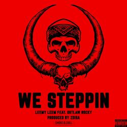 We Steppin (feat. Outlaw Rocky)