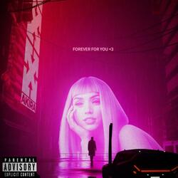 Forever For You (Sped Up + Reverb)