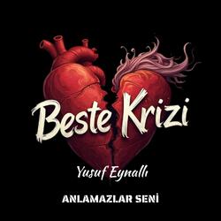 Anlamazlar Seni (feat. Yusuf Eynallı)