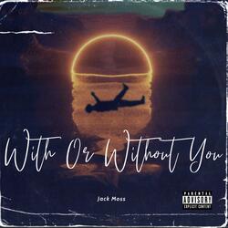 With Or Without You