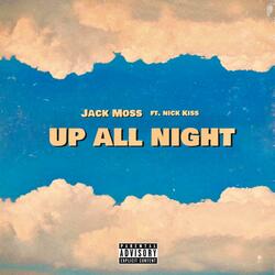 Up All Night (feat. Nick Kiss)