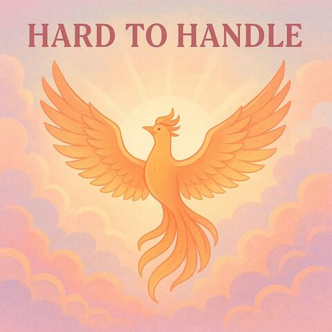 Hard to Handle