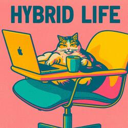 Hybrid Life