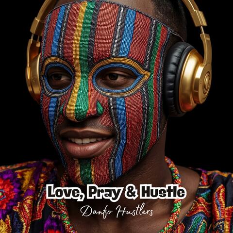 Love, Pray & Hustle