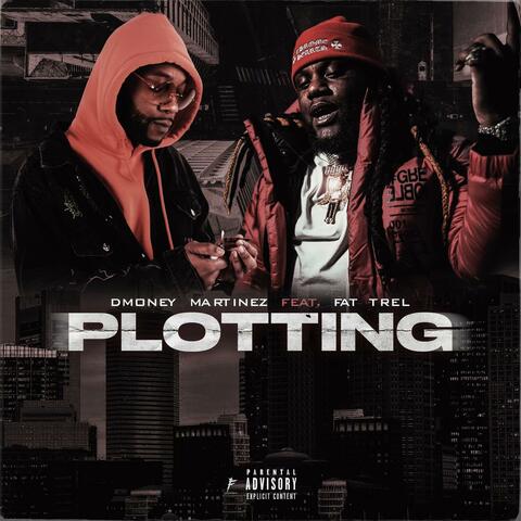 Plotting (feat. Fat Trel)