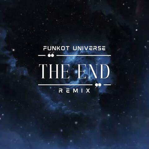 The End (Funkot Universe Remix)
