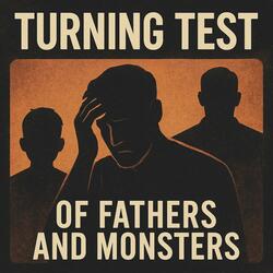 Of Fathers and Monsters