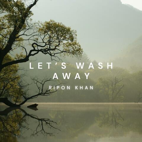 Let's Wash Away