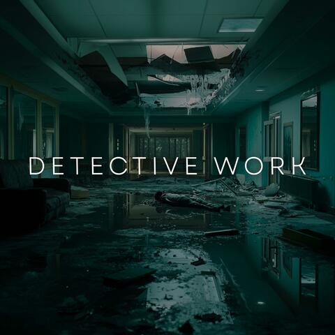 Detective Work