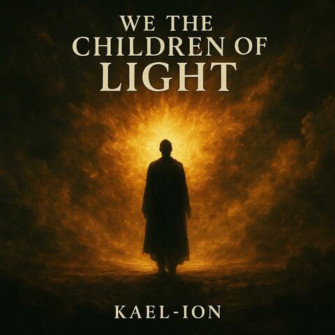 We The Children Of Light