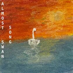 Almost Swan Song