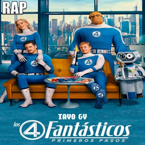Rap De Los 4 Fantasticos: Primeros Pasos