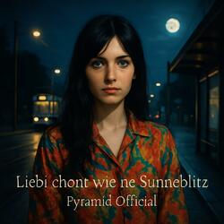 Liebi chont wie ne Sunneblitz