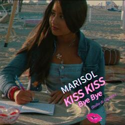 Kiss Kiss Bye Bye (Bolle di sapone)
