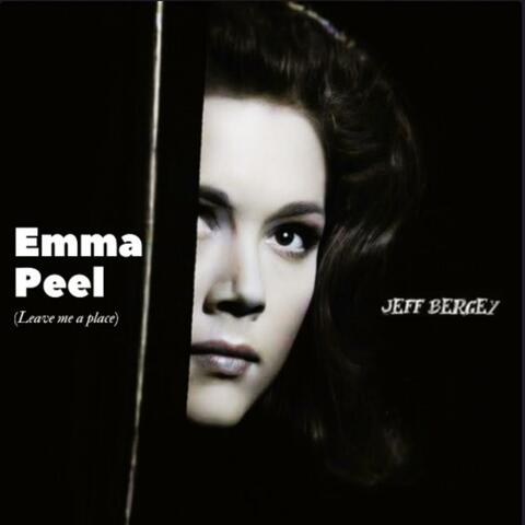 Emma Peel (Leave me a place.)