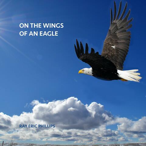 ON THE WINGS OF AN EAGLE