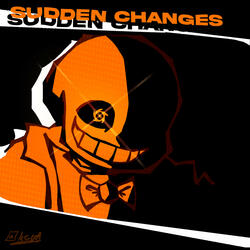 Sudden Changes