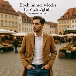 Immer wieder ha i sGfühl