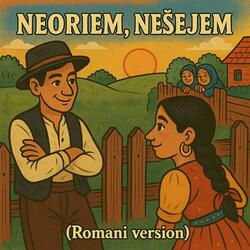 Neoriem, nešejem (Romani version)