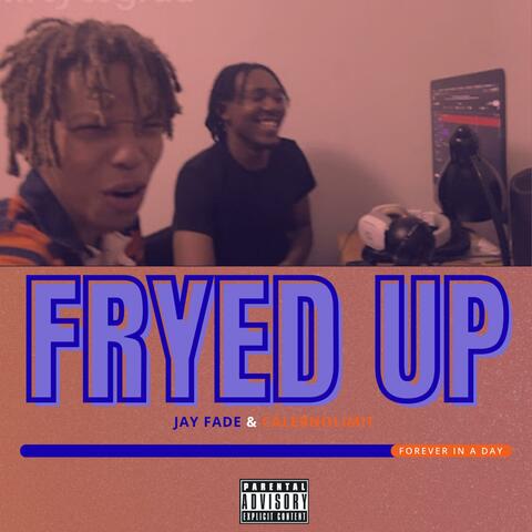 fryed up (feat. CalebNoLimit)