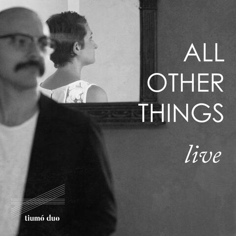 All Other Things (live)