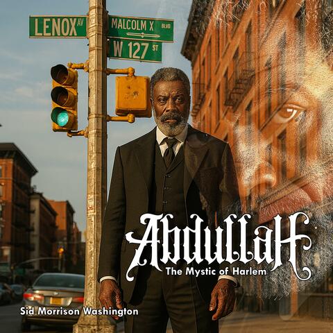 Abdullah The Mystic of Harlem