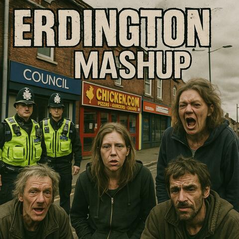 Erdington Mash Up