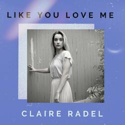 Like You Love Me