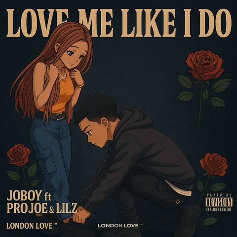 Love Me Like I Do (feat. Jo Boy, Lillz)