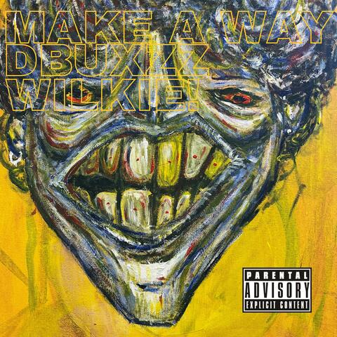 Make A Way (feat. Wilkie!)