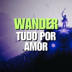 Wander (Tudo por Amor)